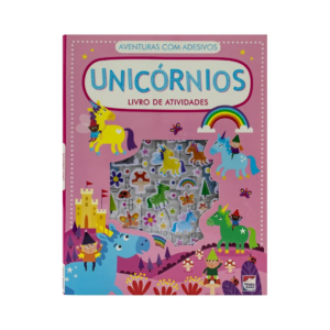 Livro de Atividades: Unicornios - Aventuras Com Adesivos